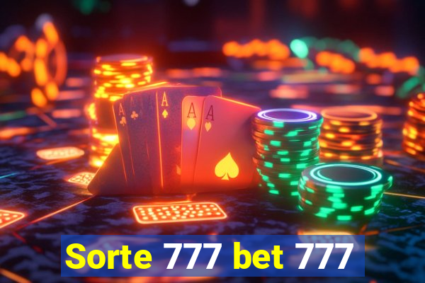 Sorte 777 bet 777